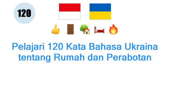Pelajari 120 Kata Bahasa Ukraina tentang Rumah dan Perabotan